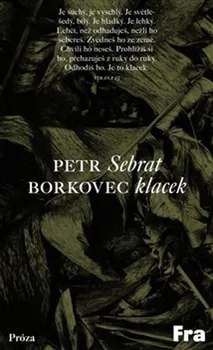 Sebrat klacek - Petr Borkovec (2021, brožovaná)
