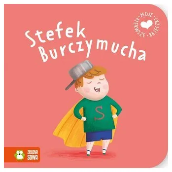 Moje pierwsze bajeczki Stefek Burczymucha