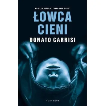 Łowca cieni - Donato Carrisi