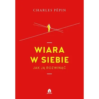 Wiara w siebie - Charles Pepin
