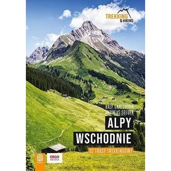 Cestování Alpy Wschodnie. 32 wielodniowe trasy trekkingowe - Gantzhorn Ralf