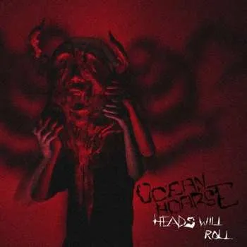 Zahraniční hudba LP Oceanhoarse: Heads Will Roll (red Marbled Vinyl) 2023