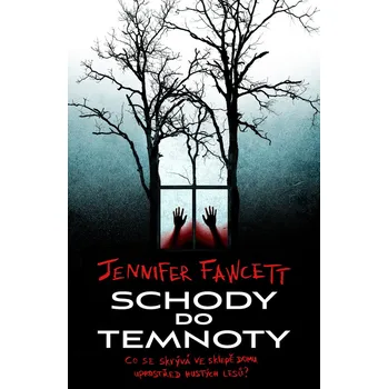 Kniha Schody do temnoty - Jennifer Fawcett
