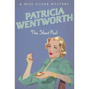 Beletrie pro dospělé Silent Pool – Patricia Wentworth (EN)
