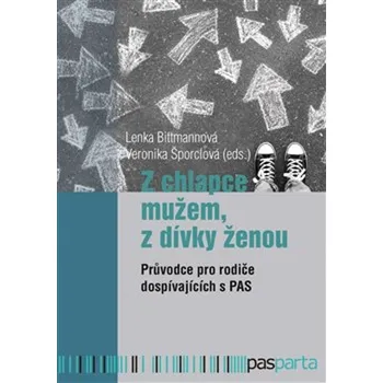 Z chlapce mužem, z dívky ženou - Lenka Bittmannová
