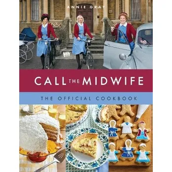 Cizojazyčná kniha Call the Midwife: The Official Cookbook - Gray, Annie