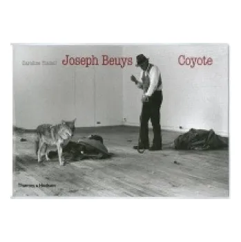 Populárně naučná literatura pro dospělé Joseph Beuys: Coyote – Caroline Tisdall (EN)