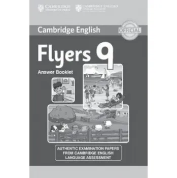 Anglický jazyk Cambridge English Young Learners 9 Flyers Answer Booklet: Authentic Examination Papers from Cambridge English Language Assessment – Corporate Author Cambridge English Language Assessment (EN)