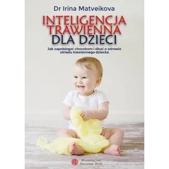 Inteligencja trawienna dla dzieci - Anna Stelmaszczyk