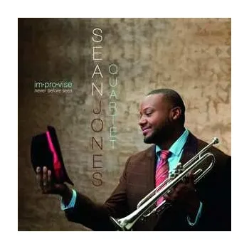 Zahraniční hudba CD Sean Jones Quartet: Im.Pro.Vise Never Before Seen 2014
