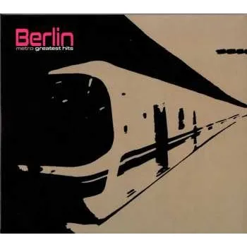 Zahraniční hudba CD Berlin: Metro Greatest Hits DIGI 2022 Digipack