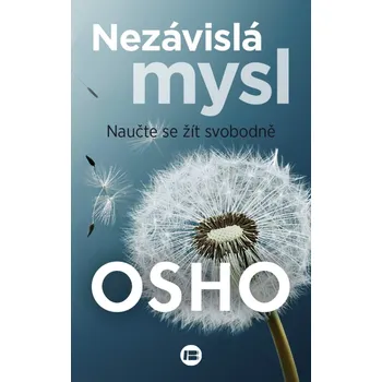 Nezávislá mysl - Osho - 978-80-7593-004-0