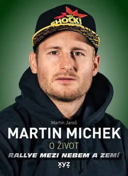 Martin Michek: O život: Rallye mezi nebem a zemí - Martin Jaroš (2023, pevná)