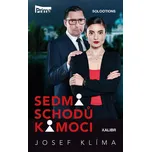 Sedm schodů k moci - Josef Klíma (2023,…