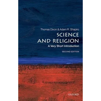 Kniha Science and Religion: A Very Short Introduction - Dixon, Thomas [EN] (2022, Měkká, Oxford University Press)