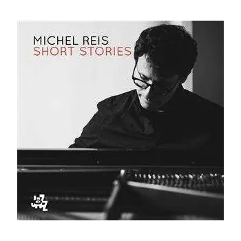 Zahraniční hudba CD Michel Reis: Short Stories 2019