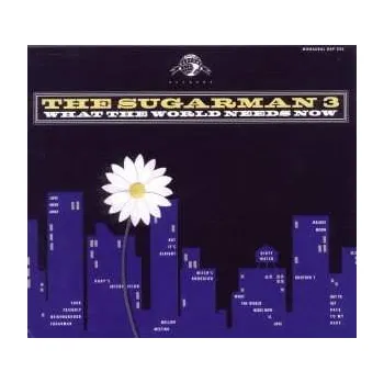 Zahraniční hudba CD Sugarman 3: What The World Needs Now 2012
