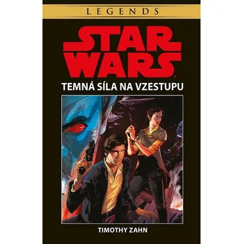 Kniha Trilogie Thrawn 2: Temná síla na vzestupu - Timothy Zahn