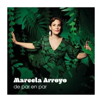 Zahraniční hudba CD Marcela Arroyo: De Par En Par 2021