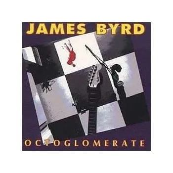 Zahraniční hudba CD James Byrd: Octoglomerate 1993