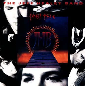 Zahraniční hudba Feel This - The Jeff Healey Band [LP]