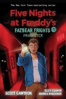 Five Nights at Freddy´s: Fazbear Frights #11: Prankster - Scott Cawthon (2021, brožovaná)