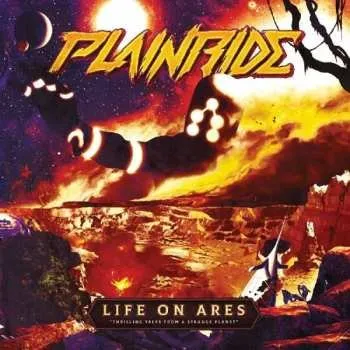 Zahraniční hudba CD Plainride: Life On Ares "Thrilling Tales From A Strange Planet" 2018