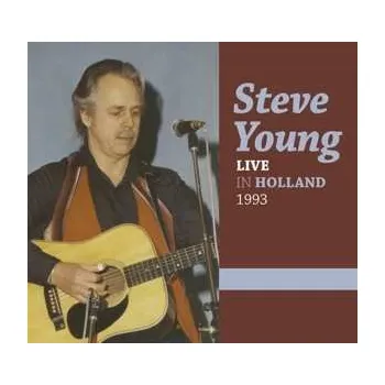 Zahraniční hudba CD Steve Young: Live in Holland 1993 2019