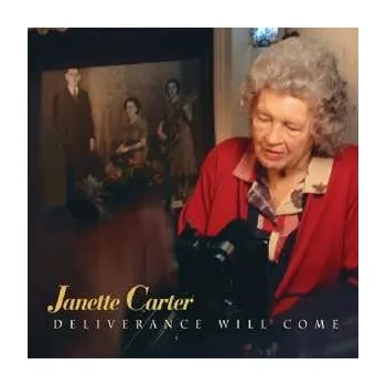 Zahraniční hudba CD Janette Carter: Deliverance Will Come 2004