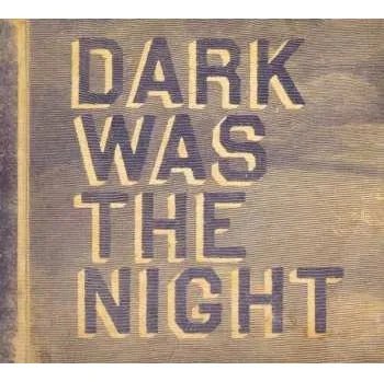 Zahraniční hudba 2CD Various: Dark Was The Night 2009