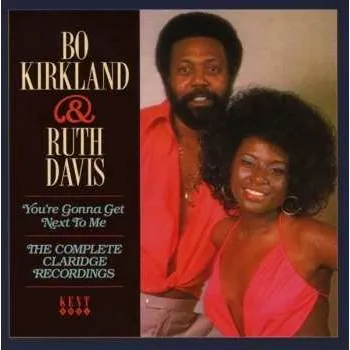 Zahraniční hudba CD Bo Kirkland: You're Gonna Get Next To Me (The Complete Claridge Recordings) 2014