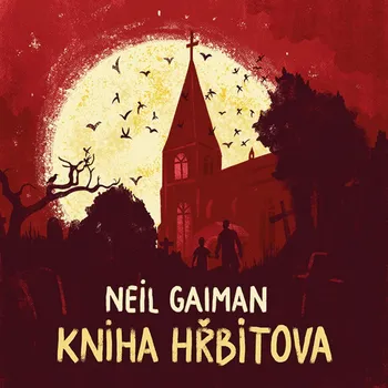 Kniha hřbitova - Neil Gaiman (čte Ondřej Brousek) [CDmp3]