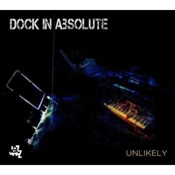 Zahraniční hudba CD Dock In Absolute: Unlikely 2019