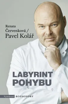 Labyrint pohybu - Renata Červenková, Pavel Kolář (2021, pevná)