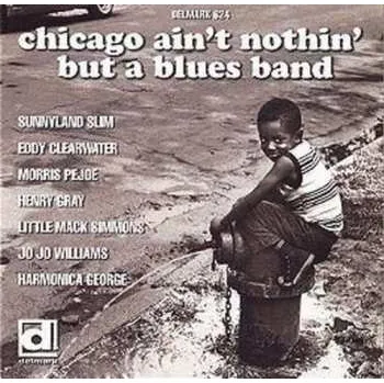 Zahraniční hudba CD Various: Chicago Ain't Nothin' But A Blues Band 2010