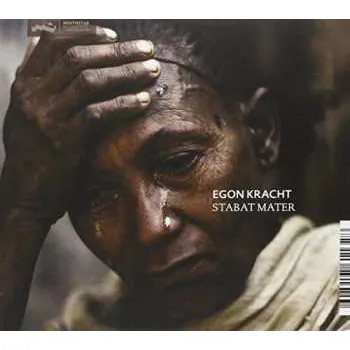 Zahraniční hudba SACD Egon Kracht: Stabat Mater Stabat Pater 2014