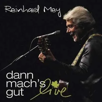 Zahraniční hudba 2CD Reinhard Mey: Dann Mach's Gut Live 2015