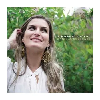 Zahraniční hudba CD Daniela Soledade: A Moment of You 2021