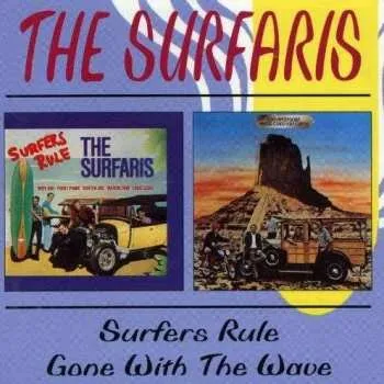 Zahraniční hudba 2CD The Surfaris: Surfers Rule/Gone With The Wave 1999