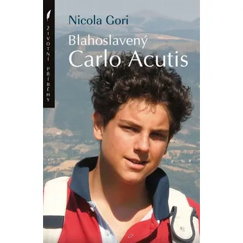 Duchovní literatura Blahoslavený Carlo Acutis - Nicola Gori (2021, brožovaná)
