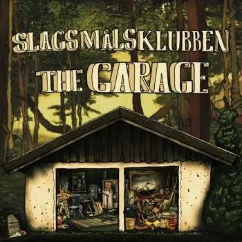 Zahraniční hudba LP Slagsmålsklubben: The Garage 2018