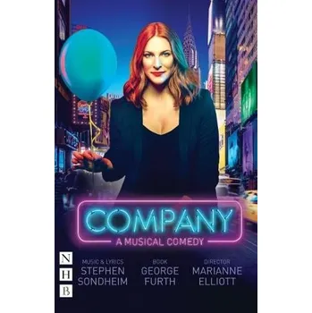 Cizojazyčná kniha Company: The Complete Revised Book and Lyrics - Furth, George a Sondheim, Stephen