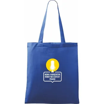 Máma a moderátor růmky má vždycky pravdu - Taška bavlněná - 42 x 38 cm ( Královská modrá )