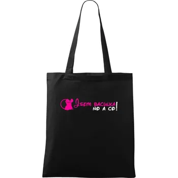 Nákupní taška Jsem baculka no a co! - Taška bavlněná - 42 x 38 cm ( Černá )