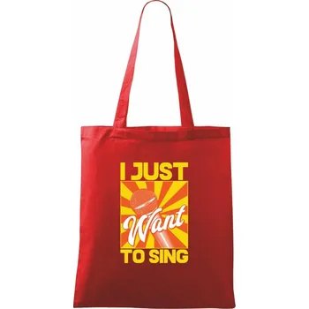 Nákupní taška I Just Want to Sing - Taška bavlněná - 42 x 38 cm ( Červená )