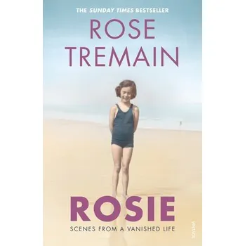 Literární biografie Rosie - Tremain, Rose