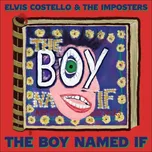 The Boy Named If - Costello Elvis & The…