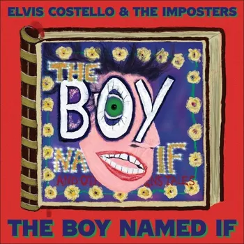 Zahraniční hudba The Boy Named If - Costello Elvis & The Imposters