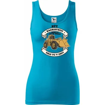 Dámské tričko Nakladač - Být bagristkou nebyla moje volba - potisk pro ženu - Dámské tílko - M ( Světlý tyrkys )