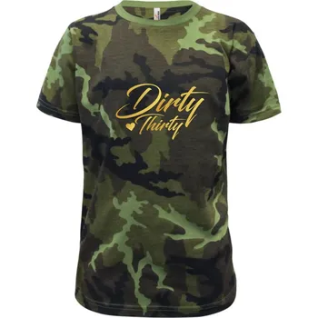 Dirty thirty 30 - Dětské maskáčové triko - 122 cm/6 let ( Zelený maskáč )